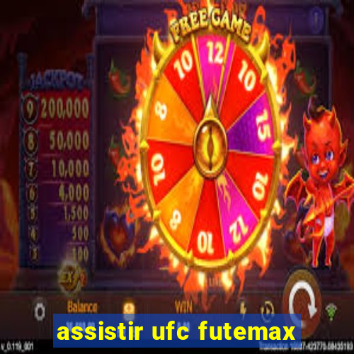 assistir ufc futemax